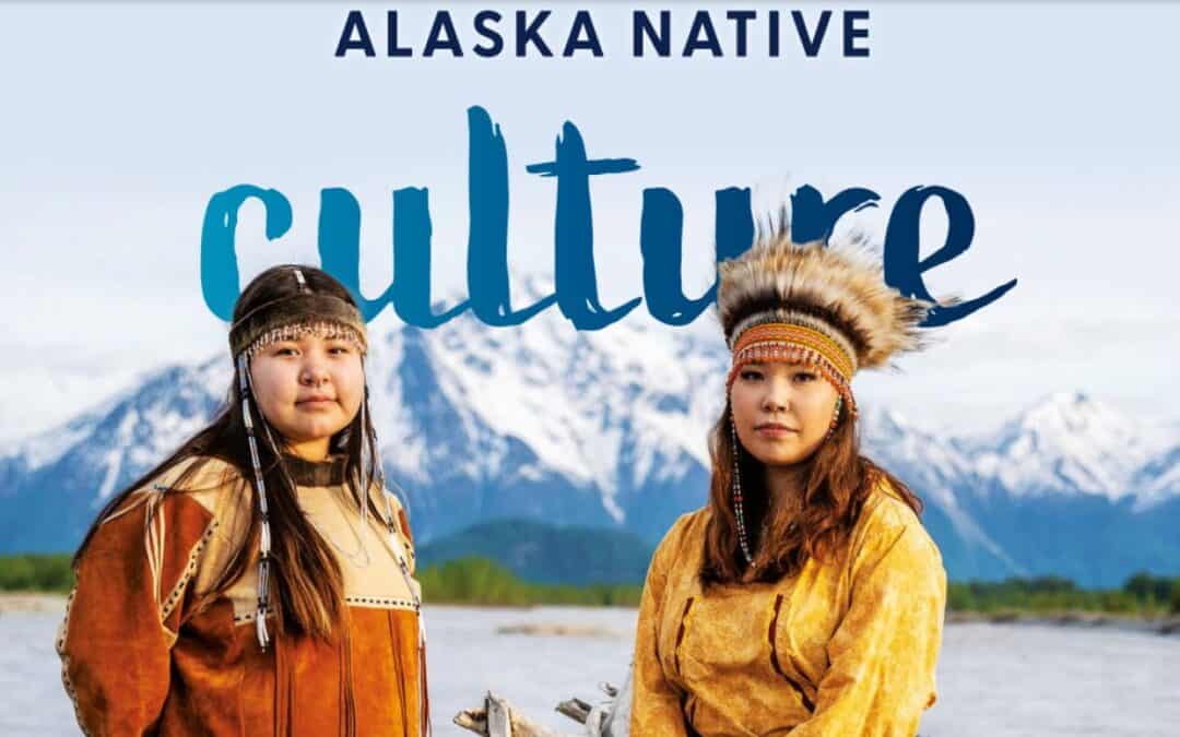 New Travel Guide for Alaska Cultural Tourism